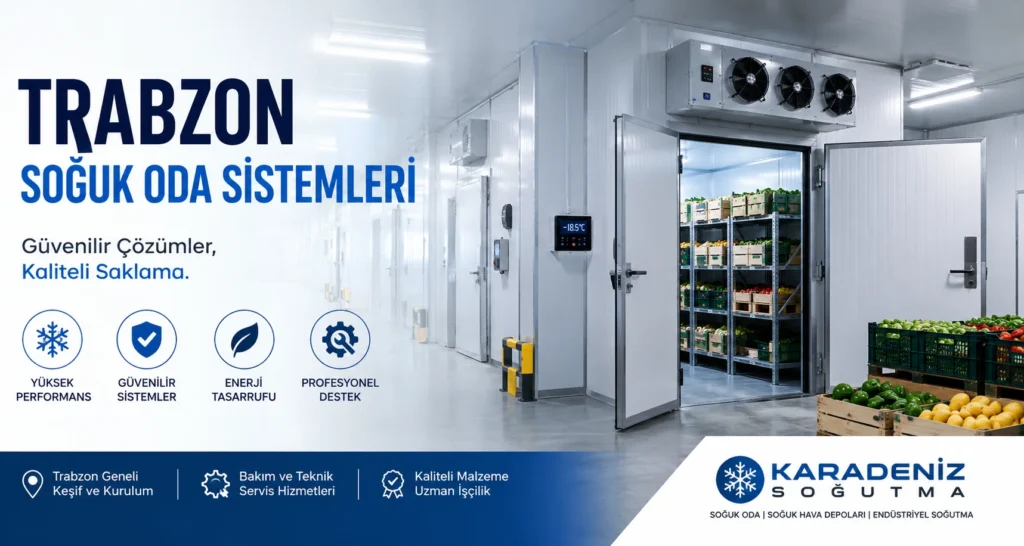 Trabzon Soğuk Oda Sistemleri